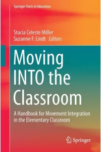 Moving INTO the Classroom  - A Handbook for Movement Integration in the Elementary Classroom