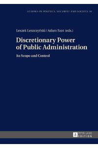 Discretionary Power of Public Administration  - Its Scope and Control