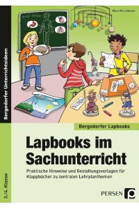 Lapbooks im Sachunterricht - 3. /4. Klasse  - Praktische Hinweise und Gestaltungsvorlagen für Klappbücher zu zentralen Lehrplanthemen