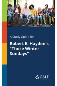 A Study Guide for Robert E. Hayden's Those Winter Sundays