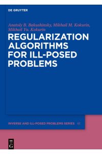 Regularization Algorithms for Ill-Posed Problems
