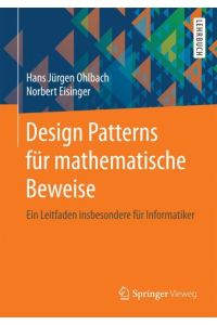 Design Patterns für mathematische Beweise  - Ein Leitfaden insbesondere für Informatiker