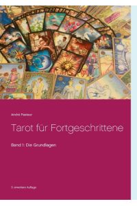 Tarot für Fortgeschrittene  - Band 1: Die Grundlagen