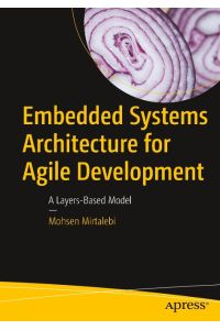 Embedded Systems Architecture for Agile Development  - A Layers-Based Model