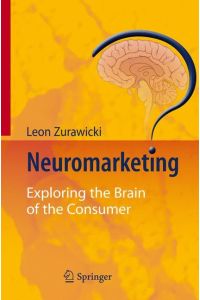 Neuromarketing  - Exploring the Brain of the Consumer