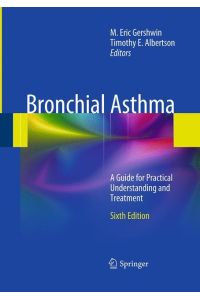 Bronchial Asthma  - A Guide for Practical Understanding and Treatment