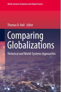 Comparing Globalizations  - Historical and World-Systems Approaches