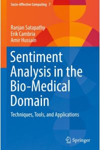 Sentiment Analysis in the Bio-Medical Domain  - Techniques, Tools, and Applications