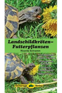 Landschildkröten-Futterpflanzen  - 100 Wildkräuter einfach erkennen