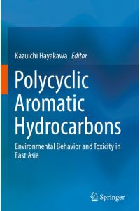 Polycyclic Aromatic Hydrocarbons  - Environmental Behavior and Toxicity in East Asia