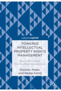 Towards Intellectual Property Rights Management  - Back-office and Front-office Perspectives