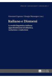 Italiano e Dintorni  - La realtà linguistica italiana: approfondimenti di didattica, variazione e traduzione