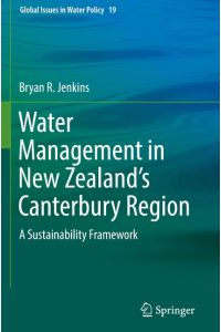 Water Management in New Zealand's Canterbury Region  - A Sustainability Framework