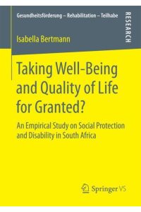 Taking Well¿Being and Quality of Life for Granted?  - An Empirical Study on Social Protection and Disability in South Africa