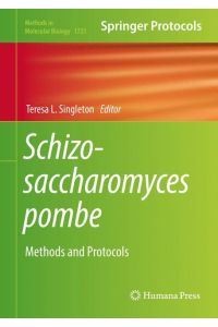 Schizosaccharomyces pombe  - Methods and Protocols