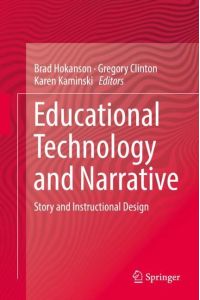 Educational Technology and Narrative  - Story and Instructional Design