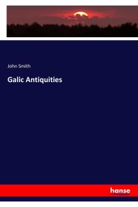 Galic Antiquities