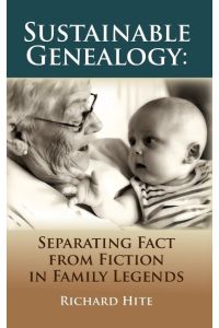 Sustainable Genealogy  - Separating Fact from Fiction in Family Legends