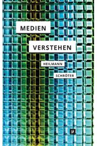 Medien verstehen  - Marshall McLuhans Understanding Media