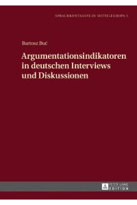 Argumentationsindikatoren in deutschen Interviews und Diskussionen