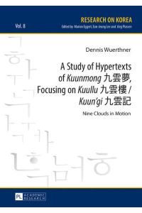 A Study of Hypertexts of «Kuunmong» ¿¿¿, Focusing on «Kuullu» ¿¿¿ / «Kuun¿gi» ¿¿¿  - Nine Clouds in Motion