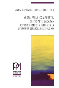 «Esta fabla compuesta, de Isopete sacada»  - Estudios sobre la fábula en la literatura española del siglo XIV