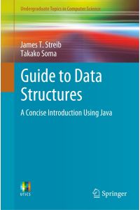 Guide to Data Structures  - A Concise Introduction Using Java