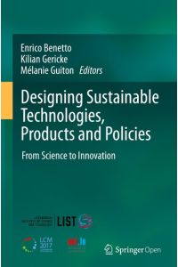 Designing Sustainable Technologies, Products and Policies  - From Science to Innovation