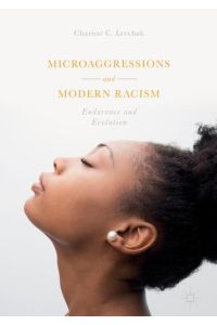 Microaggressions and Modern Racism  - Endurance and Evolution