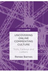 Uncovering Online Commenting Culture  - Trolls, Fanboys and Lurkers