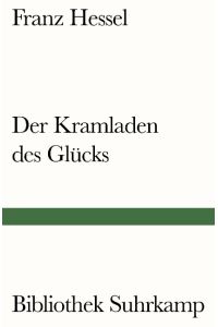 Der Kramladen des Glücks  - Roman. Nachwort von Bernd Witte