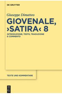 Giovenale, Satira 8  - Introduzione, testo, traduzione e commento