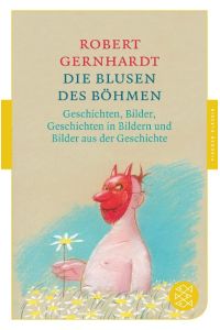 Die Blusen des Böhmen  - Geschichten, Bilder, Geschichten in Bildern und Bilder aus der Geschichte