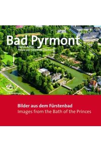 Bad Pyrmont  - Bilder aus dem Fürstenbad Images from the Bath of the Princes