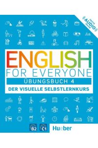 English for Everyone 4 - Übungsbuch  - Der visuelle Selbstlernkurs