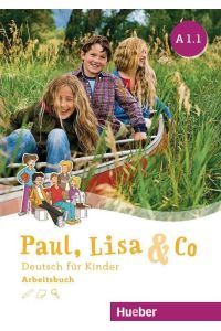 Paul, Lisa & Co A1/1 - Arbeitsbuch  - Deutsch für Kinder. Deutsch als Fremdsprache