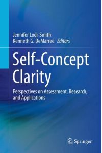 Self-Concept Clarity  - Perspectives on Assessment, Research, and Applications