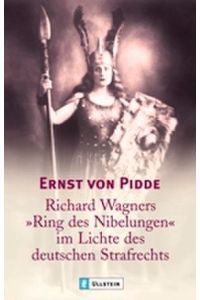 Richard Wagners Ring des Nibelungen im Lichte des deutschen Strafrechts