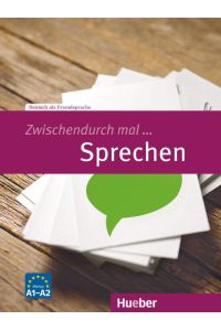 Zwischendurch mal . . . Sprechen. Deutsch als Fremdsprache / Kopiervorlagen  - Deutsch als Fremdsprache / Kopiervorlagen