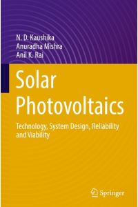 Solar Photovoltaics  - Technology, System Design, Reliability and Viability