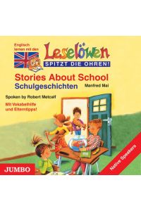 Leselöwen spitzt die Ohren. Stories about school. CD