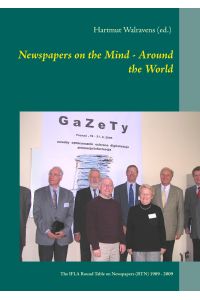 Newspapers on the Mind - Around the World  - The IFLA Round Table on Newspapers (RTN) 1989 - 2009