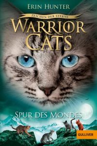 Warrior Cats Staffel 4/04. Zeichen der Sterne. Spur des Mondes  - Warriors, Omen of the Stars, Sign of the Moon