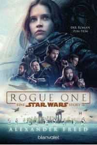 Star Wars(TM) - Rogue One  - Der Roman zum Film