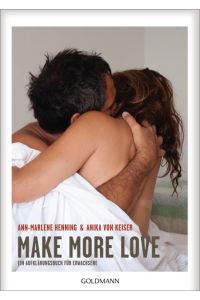Make More Love  - Ein Aufklärungsbuch für Erwachsene