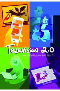 Television 2. 0  - Viewer and Fan Engagement with Digital TV