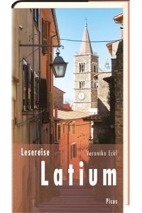 Lesereise Latium  - Hinter Rom beginnt das Zauberland