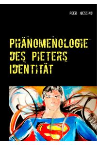 Phänomenologie des Pieters  - Identität