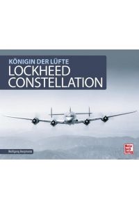 Lockheed Constellation  - Königin der Lüfte