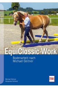 EquiClassic-Work  - Bodenarbeit nach Michael Geitner